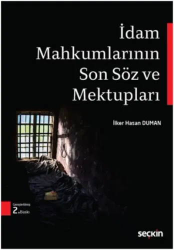 İdam Mahkumlarının Son Söz ve Mektupları