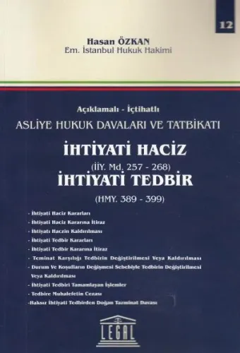İhtiyati Haciz ( İİY. Md. 257- 268 ) İhtiyati Tedbir ( HMY. 389- 399 )-Seri 12