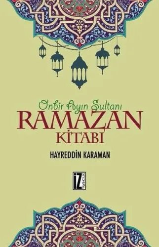 Ramazan Kitabı; Onbir Ayın Sultanı