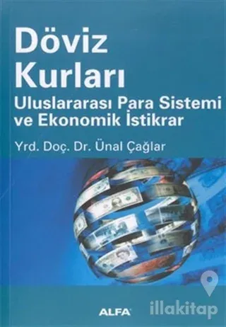Döviz Kurları Uluslararası Para Sistemi ve Ekonomik İstikrar