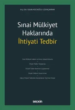 Sınai Mülkiyet Haklarında İhtiyati Tedbir