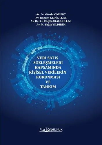 Veri Satış Sözleşmeleri Kapsamında Kişisel Verilerin Korunması Ve Tahkim