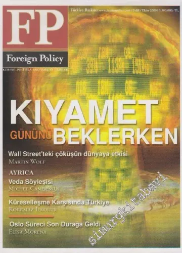 FP Foreign Policy: Kıyamet Gününü Beklerken - Sayı: 11      Eylül - Ekim