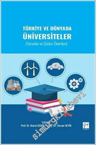 Türkiye ve Dünyada Üniversiteler : Sorunlar ve Çözüm Önerileri -         2023