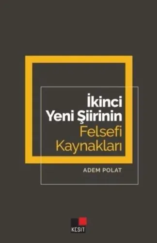 İkinci Yeni Şiirinin Felsefi Kaynakları