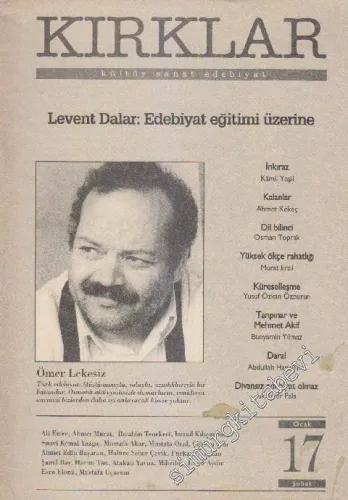 Kırklar Kültür Sanat Edebiyat - Dosya: Levent Dalar: Edebiyat Eğitimi Üzerine - Sayı: 17      Ocak - Şubat