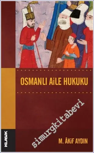 Osmanlı Aile Hukuku -         2018