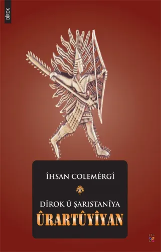 DÎROK Û ŞARISTANÎYA ÛRARTÛYÎYAN