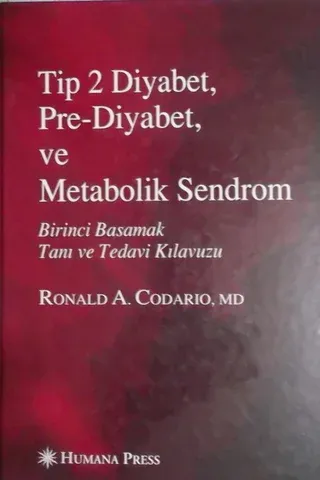 Tip 2 Diyabet, Pre-Diyabet ve Metabolik Sendrom Birinci Basamak Tanı ve Tedavi Kılavuzu