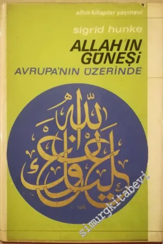 Allah'ın Güneşi Avrupa'nın Üzerinde -