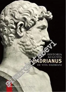 Historia Augusta Hadrianus: De Vita Hadriani -         2011