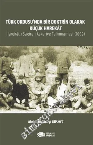 Türk Ordusu'nda Bir Doktrin Olarak Küçük Harekat = Harekat-ı Sagire-i 