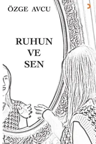 Ruhun ve Sen