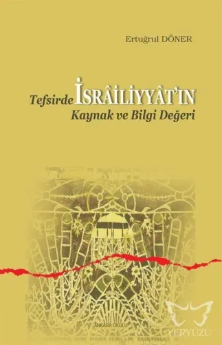 Tefsirde İsrâiliyyât'ın Kaynak ve Bilgi Değeri