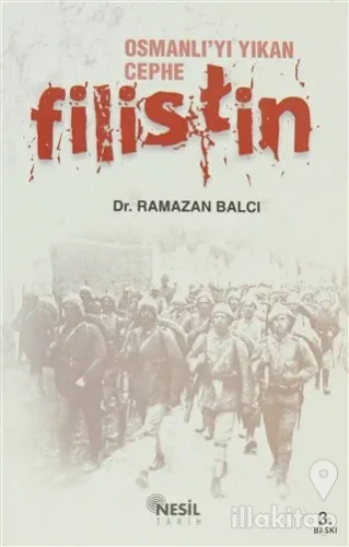 Osmanlı'yı Yıkan Cephe Filistin
