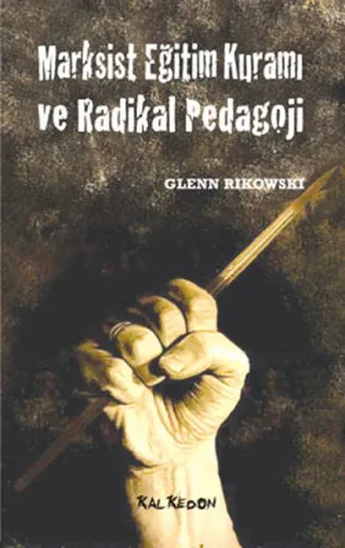 Marksist Eğitim Kuramı; ve Radikal Pedagoji