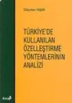 Türkiye'de Kullanılan Özelleştirme Yöntemlerinin Analizi