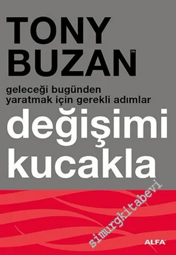 Değişimi Kucakla: Geleceği bugünden yaratmak için gerekli adımlar -        2008