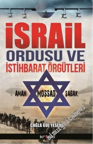 İsrail Ordusu ve İstihbarat Örgütleri: Aman-Mossad-Şabak -        2015