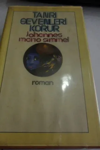 Tanrı Sevenleri Korur