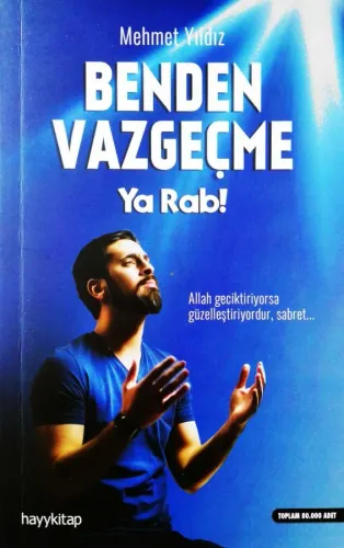 Benden Vazgeçme Ya Rab