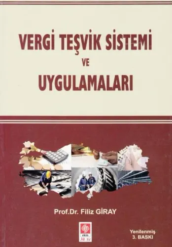 Vergi Teşvik Sistemi Ve Uygulamaları