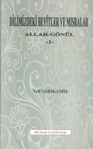 Dilimizdeki Beyitler Ve Mısralar
