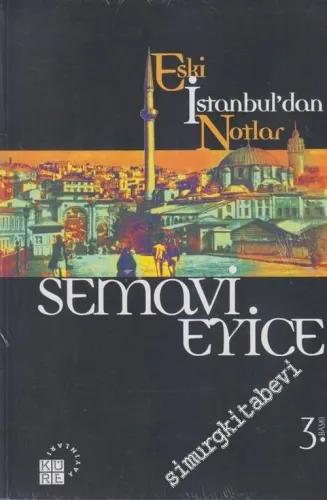 Eski İstanbul'dan Notlar - 2009