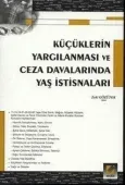 Küçüklerin Yargılanması ve Ceza Davalarında Yaş İstisnaları 1