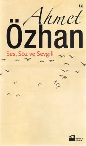 Ses, Söz Ve Sevgili