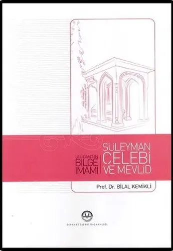Ulu Cami'nin Bilge İmamı Süleyman Çelebi ve Mevlid