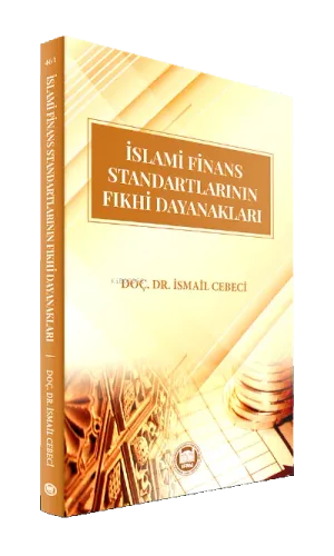 İslami Finans Standartlarının Fıkhi Dayanakları