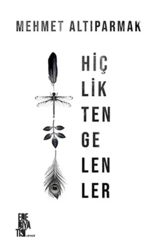 Hiçlikten Gelenler