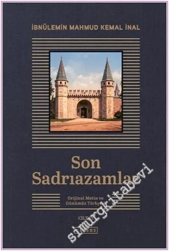 Son Sadrıazamlar (Orijinal Metin ve Günümüz Türkçesi) 6 CİLT TAKIM KUT