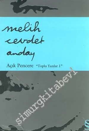 Açık Pencere: Toplu Yazılar 1 -         2008