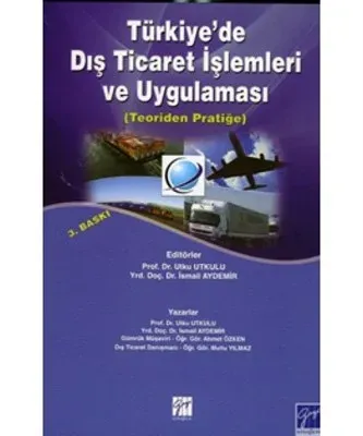 Türkiye'de Dış Ticaret İşlemleri ve Uygulaması