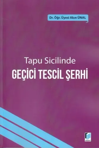 Tapu Sicilinde Geçici Tescil Şerhi