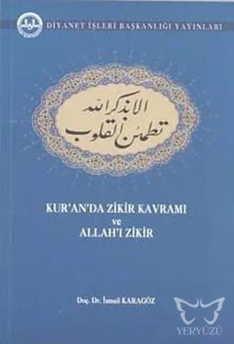 Kur'an'da Zikir Kavramı ve Allah'ı Zikir