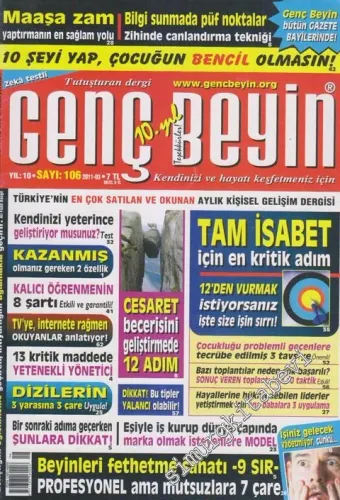Genç Beyin Aylık Kişisel Gelişim Dergisi - Sayı: 106    10  Mart 2011