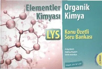 Gama LYS Elementler Kimyası Organik Kimya Konu Özetli Soru Bankası