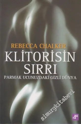 Klitorisin Sırrı: Parmak Ucunuzdaki Gizli Dünya -        2005