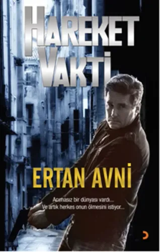 Hareket Vakti; Acımasız bir dünyası vardı Ve artık herkes onun ölmesini istiyor