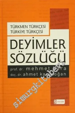 Deyimler Sözlüğü - Türkmen Türkçesi Türkiye Türkçesi -