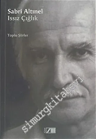 Issız Çığlık - Toplu Şiirler -