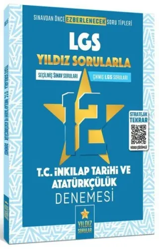 Yıldız Sorular 8. Sınıf LGS T.C İnkılap Tarihi ve Atatürkçülük 12 Deneme Video Çözümlü Yıldız Sorular