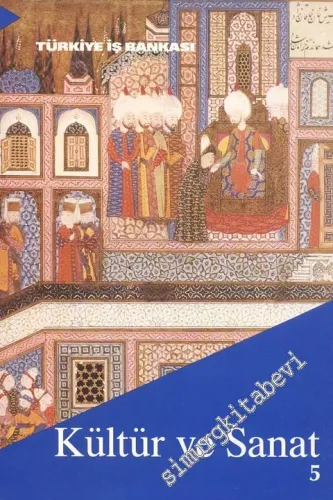 Kültür ve Sanat Dergisi - Sayı: 5    Yıl: 2  Mart  1990