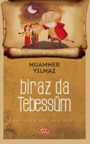 Biraz da Tebessüm; Tarihten Notlar Serisi
