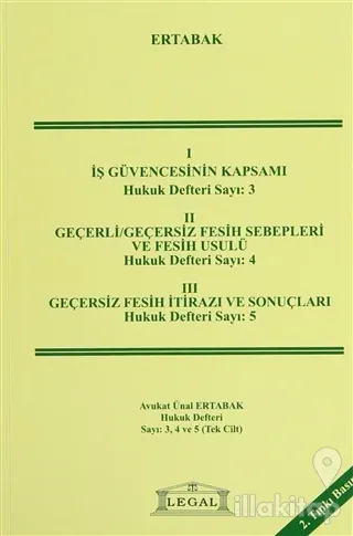İş Güvencesinin Kapsamı, Geçerli - Geçersiz Fesih Sebepleri, Geçersiz Fesih İtirazı ve Sonuçları