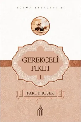 Gerekçeli Fıkıh I; Bütün Eserleri - 21