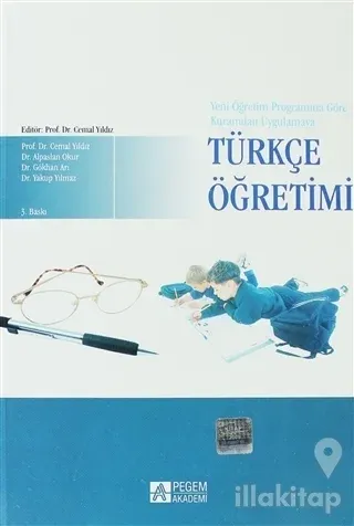 Kuramdan Uygulamaya Türkçe Öğretimi